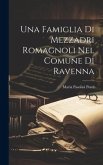 Una Famiglia Di Mezzadri Romagnoli Nel Comune Di Ravenna