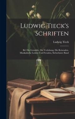 Ludwig Tieck's Schriften - Tieck, Ludwig