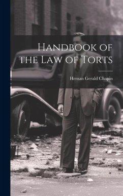 Handbook of the Law of Torts - Chapin, Heman Gerald