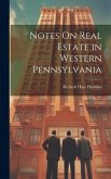 Notes On Real Estate in Western Pennsylvania