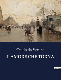 L'AMORE CHE TORNA - Da Verona, Guido
