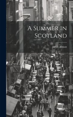 A Summer in Scotland - Abbott, Jacob