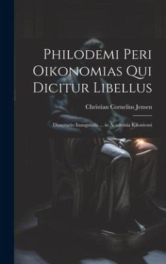 Philodemi Peri Oikonomias Qui Dicitur Libellus - Jensen, Christian Cornelius