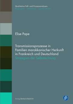 Transmissionsprozesse in Familien marokkanischer Herkunft in Frankreich und Deutschland - Pape, Elise