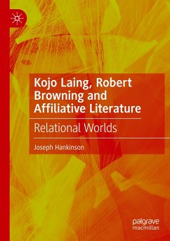 Kojo Laing, Robert Browning and Affiliative Literature - Hankinson, Joseph