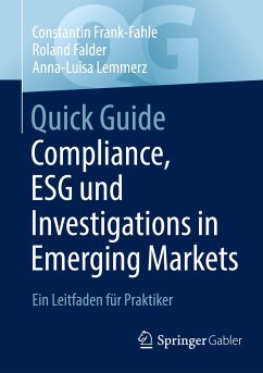 Quick Guide Compliance, ESG und Investigations in Emerging Markets - Frank-Fahle, Constantin;Falder, Roland;Lemmerz, Anna-Luisa