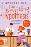 The Boyfriend Hypothesis. Wenn die plausibelste These zur Unmöglichkeit der Liebe führt / Chemistry Lessons Bd.3