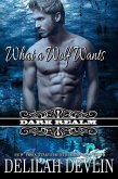 What a Wolf Wants: A Paranormal-Werewolf Short Story (Dark Realm) (eBook, ePUB)