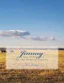 Jimmy: A Son of Pioneers on the Western Prairies (eBook, ePUB) Jimmy: A Son of Pioneers on the Western Prairies (eBook, ePUB)