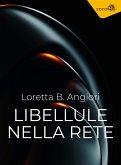 Libellule nella rete (eBook, ePUB)