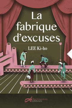 La fabrique d'excuses (eBook, ePUB) - Lee, Ki-ho