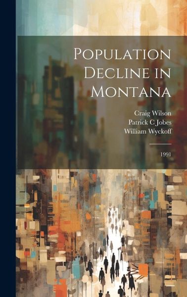 Population Decline in Montana Population Decline in Montana