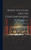 Barry Sullivan and His Contemporaries