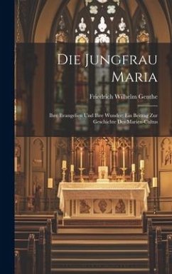 Die Jungfrau Maria - Genthe, Friedrich Wilhelm