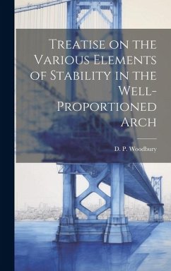 Cover Treatise on the Various Elements of Stability in the Well-Proportioned Arch