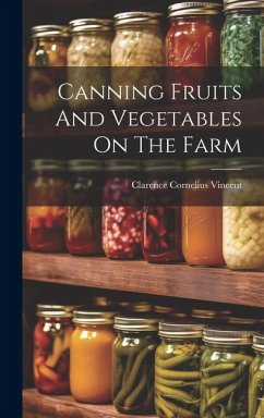 Canning Fruits And Vegetables On The Farm - Vincent, Clarence Cornelius