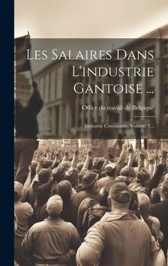 Cover Les Salaires Dans L'industrie Gantoise ...