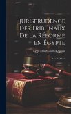 Jurisprudence des Tribunaux de la Réforme en Égypte