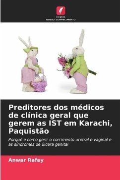 Preditores dos médicos de clínica geral que gerem as IST em Karachi, Paquistão - Rafay, Anwar