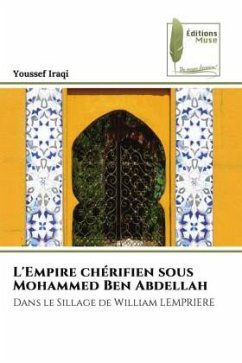 L'Empire chérifien sous Mohammed Ben Abdellah - Iraqi, Youssef