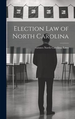 Election law of North Carolina - North Carolina Laws & Statutes