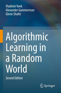 Algorithmic Learning in a Random World - Vovk, Vladimir;Gammerman, Alexander;Shafer, Glenn