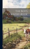 The Boy's Country-Book