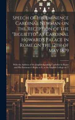 Speech of His Eminence Cardinal Newman on the Reception of the 