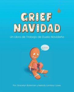 Grief Navidad - Bateman, Gracelyn; Lomboy-Lowe, Melody