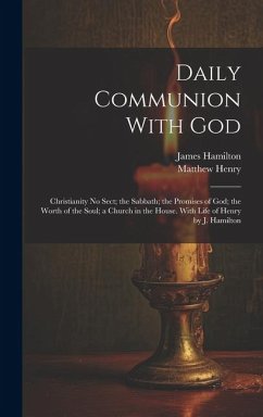 Daily Communion With God - Henry, Matthew; Hamilton, James