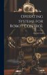 Operating Systems for Robot Control - Bild 1