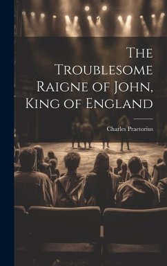 Cover The Troublesome Raigne of John, King of England