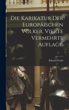 Cover Die Karikatur der europäischen Völker. Vierte vermehrte Auflage.