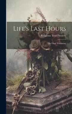Life's Last Hours - Tract Society (Great Britain), Religi