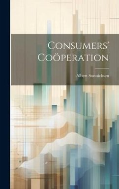 Consumers' Coöperation - Sonnichsen, Albert