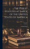 The Public Statutes at Large of the United States of America; Volume 4