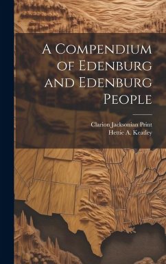 A Compendium of Edenburg and Edenburg People - Keatley, Hettie A