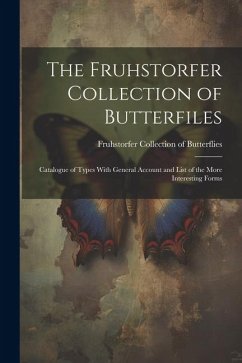 The Fruhstorfer Collection of Butterfiles