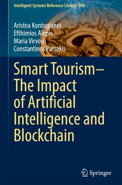 Smart Tourism¿The Impact of Artificial Intelligence and Blockchain - Kontogianni, Aristea;Alepis, Efthimios;Virvou, Maria