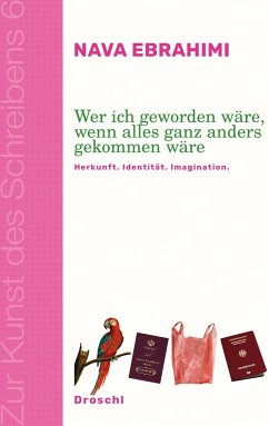 Wer ich geworden wäre, wenn alles ganz anders gekommen wäre - Ebrahimi, Nava