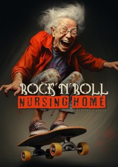 Rock´n´Roll Nursing Home Coloring Book for Adults - Publishing, Monsoon;Grafik, Musterstück