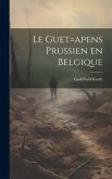 Le guet=apens Prussien en Belgique