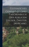 Gothaisches Genealogisches Taschenbuch der Adeligen Häuser, zweiter Jahrgang