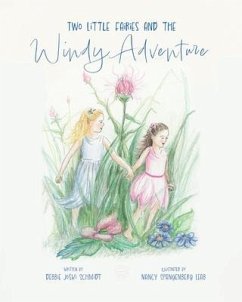 Two Little Fairies and the Windy Adventure - Schmidt, Debbie Joski