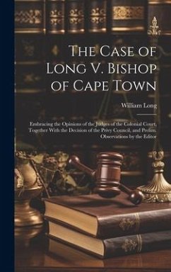 The Case of Long V. Bishop of Cape Town - Long, William