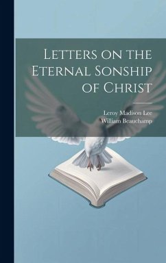 Cover Letters on the Eternal Sonship of Christ