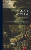 Man All Immortal