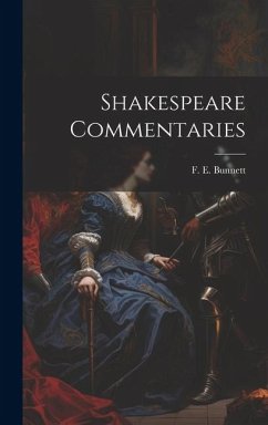 Shakespeare Commentaries - Bunnett, F E