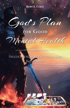 God's Plan for Good Mental Health - Cole, Ron E.