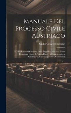 Manuale Del Processo Civile Austriaco - Sonzogno, Giulio Cesare